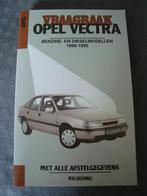 Vraagbaak opel vectra benzine en dieselmodellen 1988-1995, Ophalen of Verzenden
