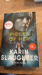 Karin Slaughter - Pieces of Her, Ophalen of Verzenden, Zo goed als nieuw, Karin Slaughter