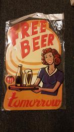 Reclamebord. Free Beer Tomorrow. Bier. Nieuwstaat, Ophalen of Verzenden, Nieuw, Reclamebord