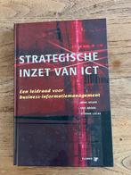 Strategische Inzet van ICT - Business Informatiemanagement, Boeken, Informatica en Computer, Ophalen of Verzenden, Gelezen, Vakgebied of Industrie