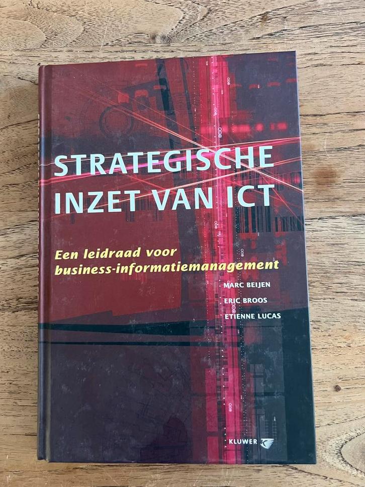 Strategische Inzet van ICT - Business Informatiemanagement, Boeken, Informatica en Computer, Gelezen, Vakgebied of Industrie, Ophalen of Verzenden