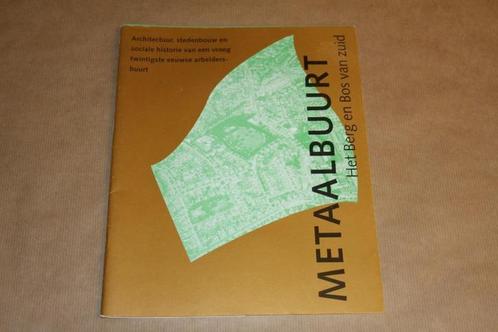 Metaalbuurt Het Berg en Bos van zuid - Architectuur, steden, Boeken, Geschiedenis | Stad en Regio, Gelezen, 20e eeuw of later