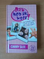 Dat heb ik weer - Carry Slee (hardback), Boeken, Kinderboeken | Jeugd | 13 jaar en ouder, Fictie, Ophalen of Verzenden, Carry Slee