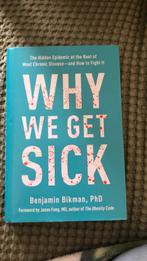 Why we get sick, Benjamin bikman, Ophalen of Verzenden, Zo goed als nieuw