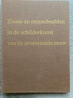 Boek Zinne- en Minnebeelden in de schilderkunst vd 17e eeuw, E. de Jongh, Ophalen of Verzenden, Schilder- en Tekenkunst