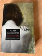 Karin Slaughter  4x., Boeken, Ophalen of Verzenden, Gelezen, Karin Slaughter, Wereld overig