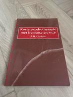 Korte Psychotherapie met Hypnose en NLP, Boeken, Psychologie, Ophalen of Verzenden, Zo goed als nieuw, Klinische psychologie