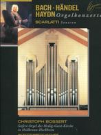 Bach, Händel, Haydn Orgelkonzerte, Scarlatti Sonaten Bossert, Cd's en Dvd's, Cd's | Klassiek, Ophalen of Verzenden, Overige typen