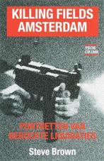 Killing fields Amsterdam van/over Steve Brown, Ophalen of Verzenden, Gelezen, Steve Brown, Overige
