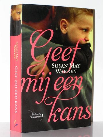 Susan May Warren - Geef mij een kans (christelijke roman) beschikbaar voor biedingen