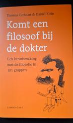 Thomas Cathcart - Komt een filosoof bij de dokter, Ophalen of Verzenden, Zo goed als nieuw, Thomas Cathcart; Daniel Klein