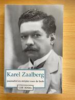 Karel Zaalberg: journalist en strijder voor de Indo, Ophalen of Verzenden, Gelezen, Ulbe Bosma