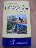 Complete gids natuur- en wandelgebieden in Nederland, Boeken, Natuur, Ophalen of Verzenden, Zo goed als nieuw, Wandel- of Recreatiegebieden