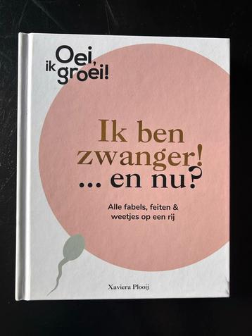 Oei, ik groei! Ik ben zwanger... en nu? beschikbaar voor biedingen