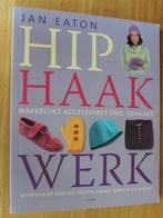 Hip haakwerk - Jan Eaton - 90754/5, Ophalen of Verzenden, Zo goed als nieuw, Breien en Haken