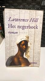 Lawrence Hill - Het negerboek, Ophalen of Verzenden, Zo goed als nieuw, Lawrence Hill
