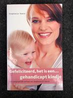 Gefeliciteerd het is een gehandicapt kindje, Stephanie Kaars, Ophalen of Verzenden, Zo goed als nieuw, Zwangerschap en Bevalling