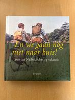 En we gaan nog niet naar huis! - Vakantie Nederland, Ophalen of Verzenden, Zo goed als nieuw, Benelux