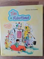 Harmen van Straaten - Tim in Robotland, Boeken, Ophalen of Verzenden, Zo goed als nieuw, Harmen van Straaten