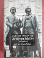 Rüdiger Safranski Goethe en Schiller, Boeken, Ophalen of Verzenden, Zo goed als nieuw