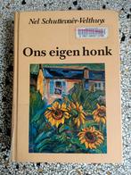 Ons eigen honk Nel Schuttevaêr - Velthuys Grote letters, Ophalen of Verzenden, Gelezen, Nel Schuttevaêr - Velthuys