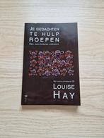 Louise Hay - Je gedachten te hulp roepen, Boeken, Psychologie, Ophalen of Verzenden, Zo goed als nieuw, Persoonlijkheidsleer