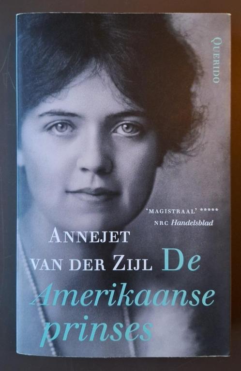 De Amerikaanse prinses - Annejet van der Zijl, Boeken, Literatuur, Gelezen, Ophalen of Verzenden