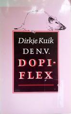 Dirkje Kuik - De N.V. Dopiflex, Ophalen of Verzenden, Gelezen, Nederland