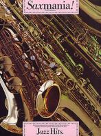 saxofoon Eb, Bb: SAXMANIA: Jazz Hits--prachtig-netjes, Gebruikt, Verzenden, Jazz, Saxofoon