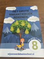 Het Grote Vakantieboek Rekenen Groep 7 naar 8, Ophalen of Verzenden, Zo goed als nieuw, Overige niveaus, Team Wijzer over de Basisschool