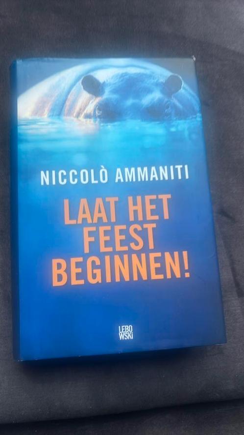 Niccolò Ammaniti - Laat het feest beginnen, Boeken, Literatuur, Zo goed als nieuw, Nederland, Ophalen of Verzenden