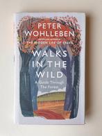 Walks in the Wild A Guide Through the Forest Peter Wohlleben, Boeken, Nieuw, Ophalen of Verzenden, Europa