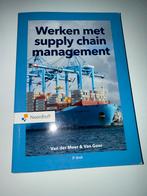 Werken met Supply Chain Management - Van der Meer & Van Goor, Boeken, Verzenden, Zo goed als nieuw, Management