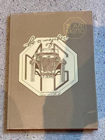 15 jaar MG TTO Lustrum uitgave tgv het 15 jarig jubileum beschikbaar voor biedingen