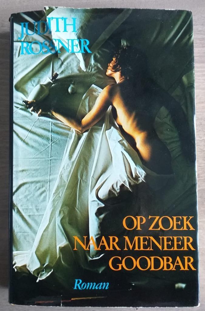 Op zoek naar meneer Goodbar. Judith Rossner. 1976 HC, Boeken, Romans, Gelezen, Verzenden