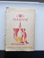 Oud Alkmaar - Th. P. H. Wortel, Gelezen, 19e eeuw, Ophalen of Verzenden, Th. P. Wortel