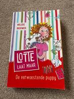 Lotte laat maar de verwoestende puppy - Willeke Brouwer, Ophalen of Verzenden, Gelezen, Fictie algemeen