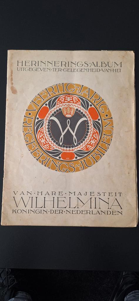 Herinneringsalbum Wilhelmina Veertigjarig Regeringsjubileum, Antiek en Kunst, Antiek | Boeken en Bijbels, Ophalen of Verzenden