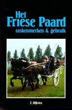 Het Friese Paard door E.Dijkstra. Raskenmerken & Gebruik, Boeken, Ophalen of Verzenden, Zo goed als nieuw, Paarden of Pony's