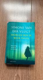 Morgen ben ik weer thuis - Simone van der Vlugt, Gelezen, Simone van der Vlugt, Ophalen of Verzenden, Nederland