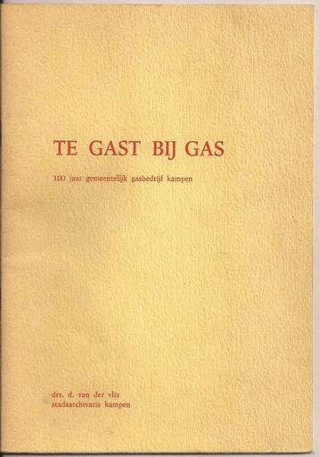Vlis-Te gast bij gas.100 jaar gemeentelijk gasbedrijf Kampen beschikbaar voor biedingen