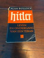 Hitler: Leven en ondergang van een tiran - Alan Bullock, Ophalen of Verzenden, Gelezen, Politiek