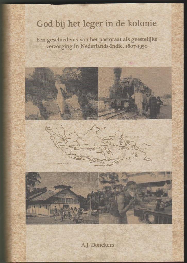 God bij het leger in de Kolonie Ned. Indie1807-1950.Donckers, Boeken, Oorlog en Militair, Nieuw, Overige onderwerpen, Voor 1940