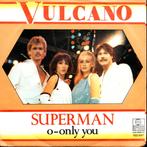 Vulcano: Superman, Gebruikt, Verzenden, 7 inch, Single