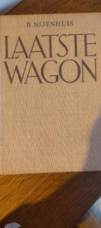 Laatste Wagon - B. Nijenhuis - Hardcover, Boeken, Ophalen of Verzenden, Gelezen, B. Nijenhuis, Nederland