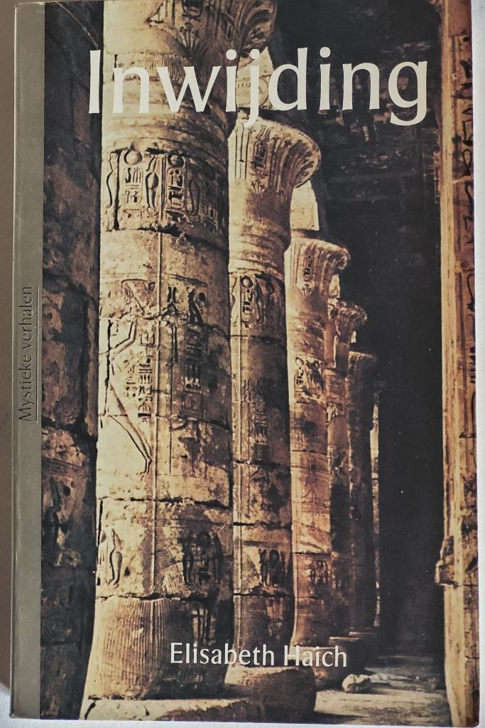 INWIJDING Priesteres in Egypte Mystiek - Elisabeth Haich, Boeken, Esoterie en Spiritualiteit, Zo goed als nieuw, Achtergrond en Informatie