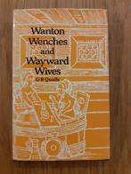 Wanton Wenches and Wayward Wives - G.R. Quaife, Gelezen, Verzenden, Maatschappij en Samenleving, G.R. Quaife