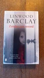 Linwood Barclay - Zonder een woord, Ophalen of Verzenden, Gelezen, Linwood Barclay