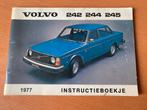Instructieboekje Volvo 242 244 245 uit 1977, Ophalen of Verzenden