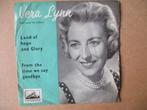 s3112 vera lynn - land of hope and glory 2, Ophalen, Gebruikt, Overige genres, 7 inch